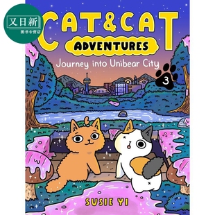橋梁漫畫 貓貓歷險記3獨熊城之旅Cat Journey Cat into Adventures City英文原版 又日新 進口兒童圖畫圖像小說 Unibear