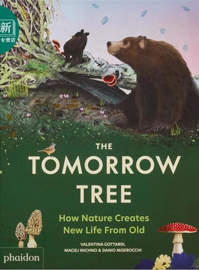 明天之树 The Tomorrow Tree 英文原版 儿童科普绘本读物 大自然科学百科知识图画书 精装精品绘本 进口童书6岁+ 又日新