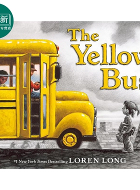 预售 黄色小巴士 Loren Long The Yellow Bus 英文原版 儿童绘本 交通工具 图画故事书 精装 进口图书 4-7岁儿童读物 又日新