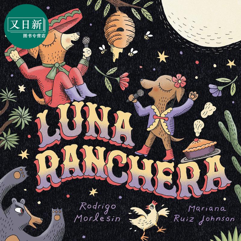 Mariana Ruiz Johnson：Luna Ranchera 露娜的牧场 英文原版 进口图书 儿童绘本 故事图画书 精品绘本 精装童书 又日新