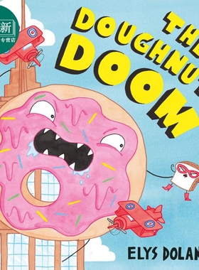 Elys Dolan The Doughnut of Doom 甜甜圈遇麻烦了 英文原版 进口图书 亲子共读 儿童趣味故事绘本