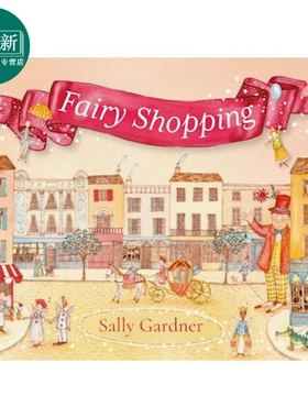 仙子的购物圈 Sally Gardner Fairy shopping 英文原版 儿童绘本 图画故事书 精装精品绘本 进口 Bloomsbury童书 又日新