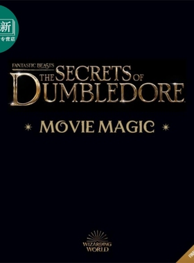 神奇动物在哪里3 邓布利多之谜 电影设定集 英文原版 Fantastic Beasts The Secrets of Dumbledore Movie Magic 又日新