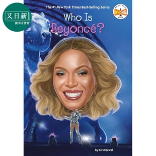 又日新 社 黑白插图章节书 谁是碧昂丝 Who 进口童书7岁以上 英文原版 Beyonce 企鹅出版 预售 儿童读物 精装 人物传记故事