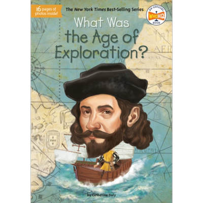 预售 What Was Age Of Exploration 什么是探索时代 儿童人文知识科普图画书 经典历史事件 英文原版 进口图书 又日新