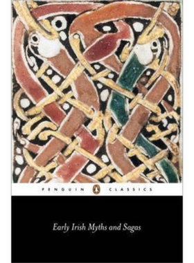 预售 Early Irish Myths and Sagas 英文原版 爱尔兰早期神话合集 Gantz  又日新