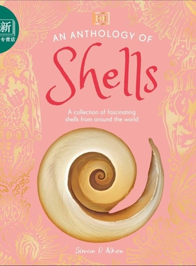 DK贝壳选集 An Anthology of Shells 英文原版绘本 精美照片和插图 进口精装童书 世界各地迷人贝壳集锦 精美收藏 又日新