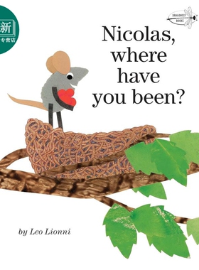 李奥尼 尼古拉你去哪里了 Leo Lionni Nicolas Where Have You Been 英文原版 儿童绘本 图画故事书 进口童书 又日新