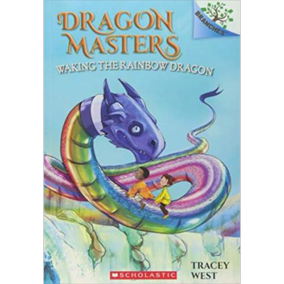 Dragon Masters #10: Waking The Rainbow Dragon 学乐大树系列：驯龙大师10 英文原版 儿童读物 6-12岁