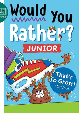 预售 你更愿意选择哪个 青少年版 太恶心了 Would You Rather Junior Thats So Gross Edition 英文原版 儿童幽默笑话 又日新