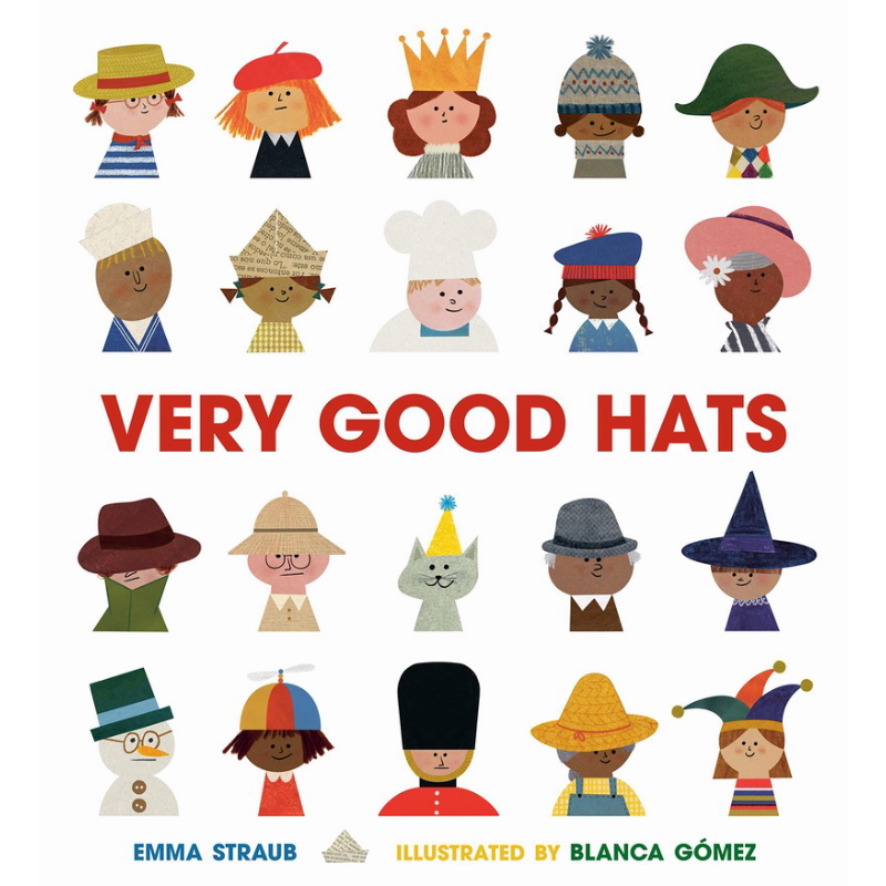Blanca Gomez：Very Good Hats 很好的帽子 英文原版 进口图书 儿童绘本 故事图画书 精装 精品绘本 儿童读物 又日新
