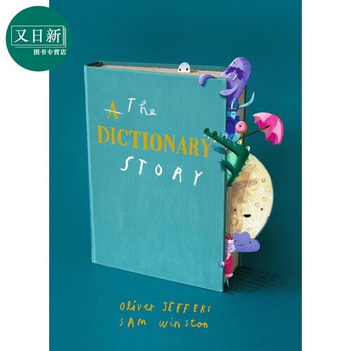 奥利弗 杰弗斯 字典之书 Oliver Jeffers The Dictionary Story 英文原版 儿童绘本故事图画书 精品绘本 精装进口 又日新