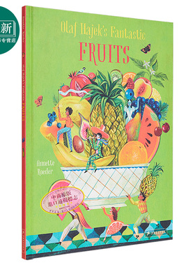 Olaf Hajek's Fantastic Fruits 奥拉夫·哈耶克的神奇水果 英文原版 进口原版 6岁到9岁 儿童绘本 Olaf Hajek 又日新