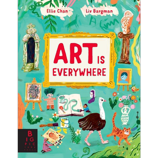 Olivia Bargman:Art is Everywhere 艺术无处不在 英文原版 精品绘本 艺术知识科普 Dr. Ellie Chan 6-9岁 又日新