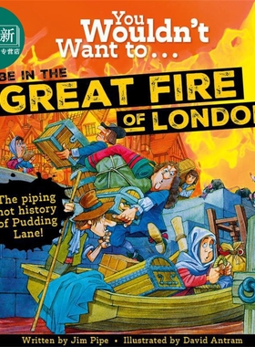 你不会想经历伦敦大火 You Wouldnt Want To Be In The Great Fire Of London 英文原版 儿童历史故事读物 进口书 又日新
