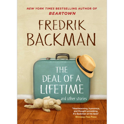 弗雷德里克 巴克曼 时间的礼物 The Deal of a Lifetime and Other Stories 英文原版 Fredrik Backman 熊镇作者 又日新