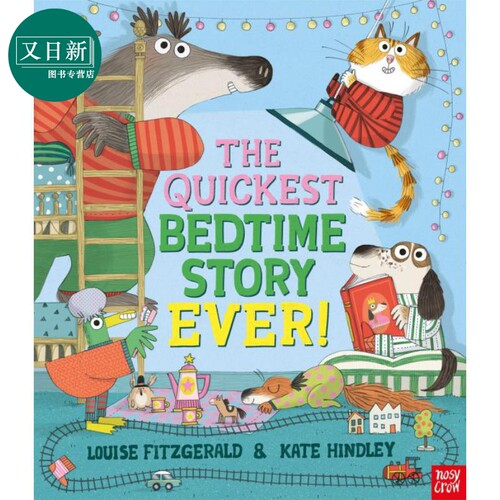 Kate Hindley The Quickest Bedtime Story Ever 快速入睡 低幼儿童绘本 亲子阅读 哄睡前故事图画书 英文原版 又日新