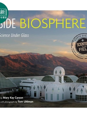 生物圈内部2 玻璃下的地球科学 Inside Biosphere 2 Earth Science Under Glass 英文原版 儿童科普读物 自然科学 又日新
