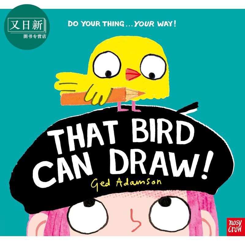 预售 会画画的小鸟 That Bird Can Draw 英文原版 儿童绘本 图画故事书 有趣又感人的故事 亲子读物 进口童书 平装 又日新
