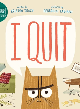 我不干了 Kristen Tracy I Quit 英文原版 儿童绘本 动物故事图画书 亲子读物 进口童书 又日新