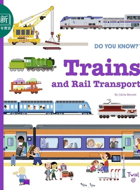你知道吗 火车 Do You Know Trains and Rail Transport英文原版 儿童科普绘本百科知识图画书 精装进口读物5-9岁 又日新