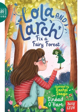 萝拉的仙女奇遇记 拯救童话森林 Lola and Larch Fix a Fairy Forest 英文原版 童话儿童小说读物 插画章节故事 又日新