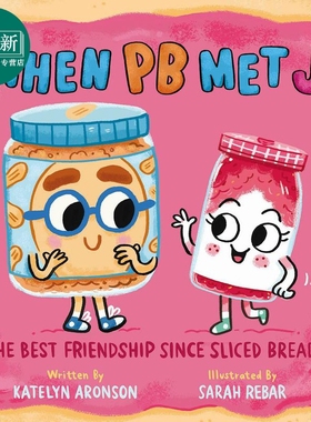 当花生酱遇见果冻 Sarah Reba When Pb Met J 英文原版 儿童绘本 故事图画书 亲子童书 精装绘本 进口图书 又日新