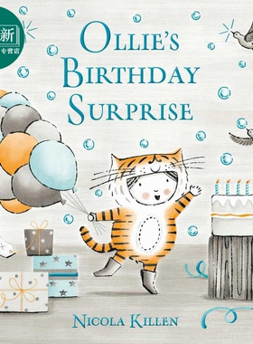 奥利的生日惊喜 Nicola Killen Ollie's Birthday Surprise英文原版 儿童绘本 动物故事图画书 精品绘本 进口图书 又日新