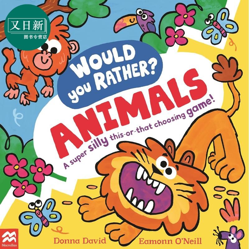 你更爱的可能是动物 Would You Rather Animals 英文原版 儿童绘本 亲子互动图画书 插图色彩鲜艳 进口童书 2-6岁 又日新