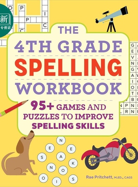 The 4th Grade Spelling Workbook: 95+ Games and Puzzles to Improve Spelling Skills 四年级单词拼写练习册 又日新