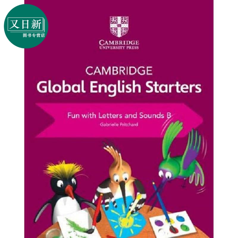 新剑桥全球英语初学者趣味字母和声音B Cambridge Global English Starters Fun with Letters and Sounds B 又日新