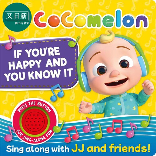 CoComelon If You re Happy and You Know It 可可西瓜 当你快乐 英文原版 童谣歌唱 进口图画书 又日新