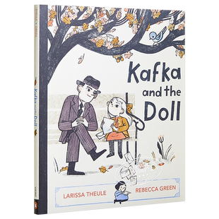 Rebecca Green插画：Kafka And The Doll 卡夫卡和洋娃娃 精品绘本 真实故事改编而成的暖心绘本 原版进口