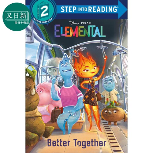 Step into Reading：Disney/PixarBetter Together阅读进阶2级:疯狂元素城一起的朋友 英文原版 分级阅读 迪士尼 又日新