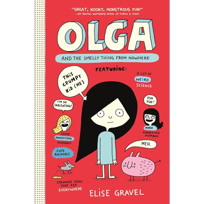 Elise Gravel Olga and the Smelly Thing from Nowhere 奥尔加与小动物 英文原版进口图书 儿童绘本动物科普漫画 又日新