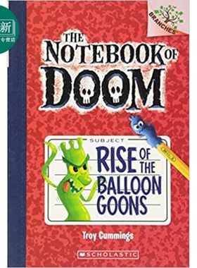 The Notebook of Doom 1 Rise Of The Balloon Goons 学乐大树系列 毁灭笔记1 英文原版 儿童小初文学 桥梁章节书 又日新