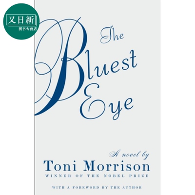 蓝眼睛 The Bluest Eye 英文原版 托妮 莫里森 Toni Morrison 诺贝尔文学奖得主 又日新