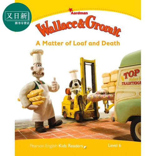 Pearson培生英语分级绘本6级 超级掌门狗 面包与死亡事件Wallace and Gromit A Matter of 蓝思值560L中心词1200 又日新