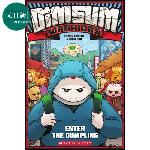 Dim Sum Warriors 1 Enter The Dumpling 学乐桥梁漫画 点心侠1 儿童图像小说 故事图画书 英文原版进口图书 又日新