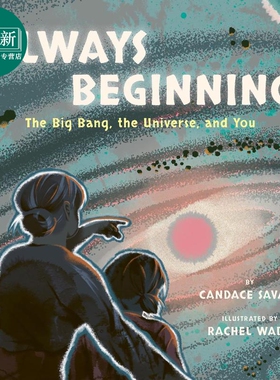 大爆炸 宇宙和你 Rachel Wada Always Beginning 英文原版 儿童科普绘本 少儿知识图画书 进口亲子童书 科学读物 又日新
