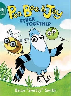 桥梁漫画 豌豆 蜂后和杰伊1 团结一心Pea Bee & Jay 1 Stuck Together 英文原版进口 儿童图画图像小说 6-10岁 又日新