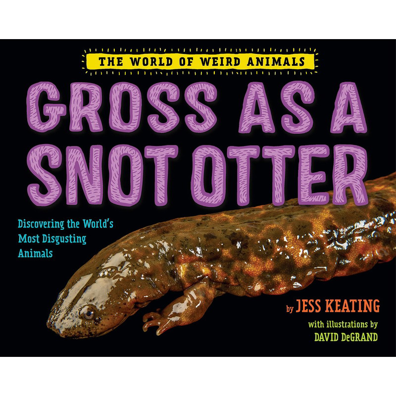 吓一跳的百科 那些粘糊糊的动物 Gross as a Snot Otter英文原版儿童科普绘本 精装儿童动物百科读物兰登书屋童书 又日新