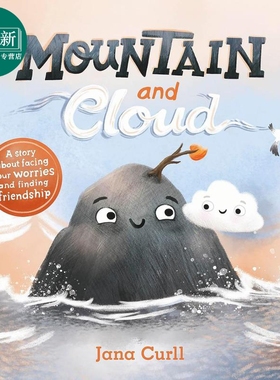 山与云Jana Curll Mountain and Cloud A story about facing your worries and finding friendship英文原版绘本 又日新
