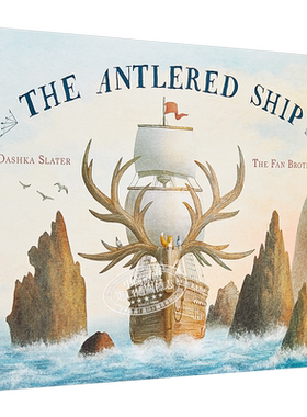 Terry Fan：鹿船 The Antlered Ship 儿童绘本亲子名家精品 友谊 冒险 4~7岁 英文原版 狐狸马可与鹿角船 范氏兄弟 又日新进?