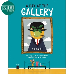 精装 Day Gallery The Nia 一天 故事图画书 精品绘本 儿童绘本 进口图书 英文原版 又日新 艺术学习 画廊 Gould：A