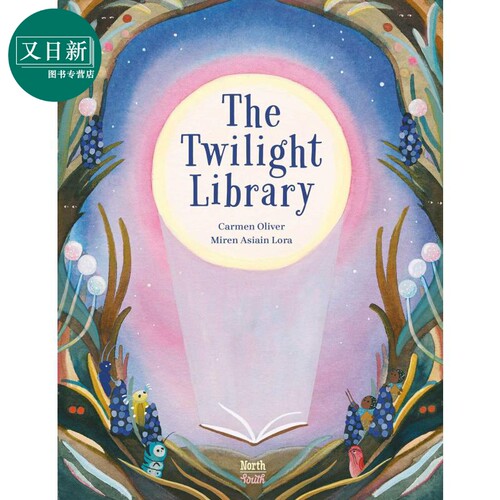 Miren Asiain Lora The Twilight Library 暮光图书馆 英文原版 进口图书 儿童绘本 睡前抒情故事读物图画书 又日新