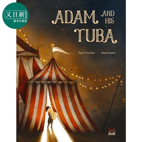 Maja Kastelic Adam and His Tuba 亚当和他的大号 英文原版 进口图书 儿童绘本 故事图画书 又日新