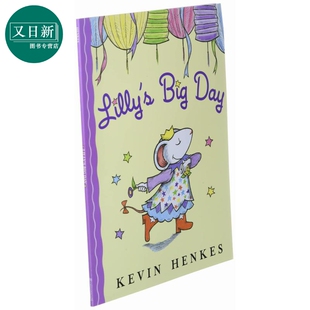 Henkes 又日新 进口图画故事书 英文原版 大日子 Kevin 儿童绘本 Lilly 精品儿童读物 莉莉 Big 动物故事图画书 Day