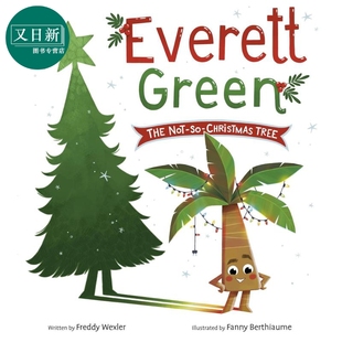进口 Everett Not The 不像松树 Christmas 精装 圣诞主题儿童绘本故事图画书 Green 英文原版 Tree 又日新 8岁 树
