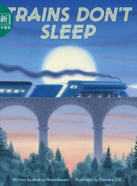 Trains Don't Sleep 火车不睡觉 英文原版 进口原版 4岁到7岁 精装 儿童图画书 Andria Warmflash Rosenbaum